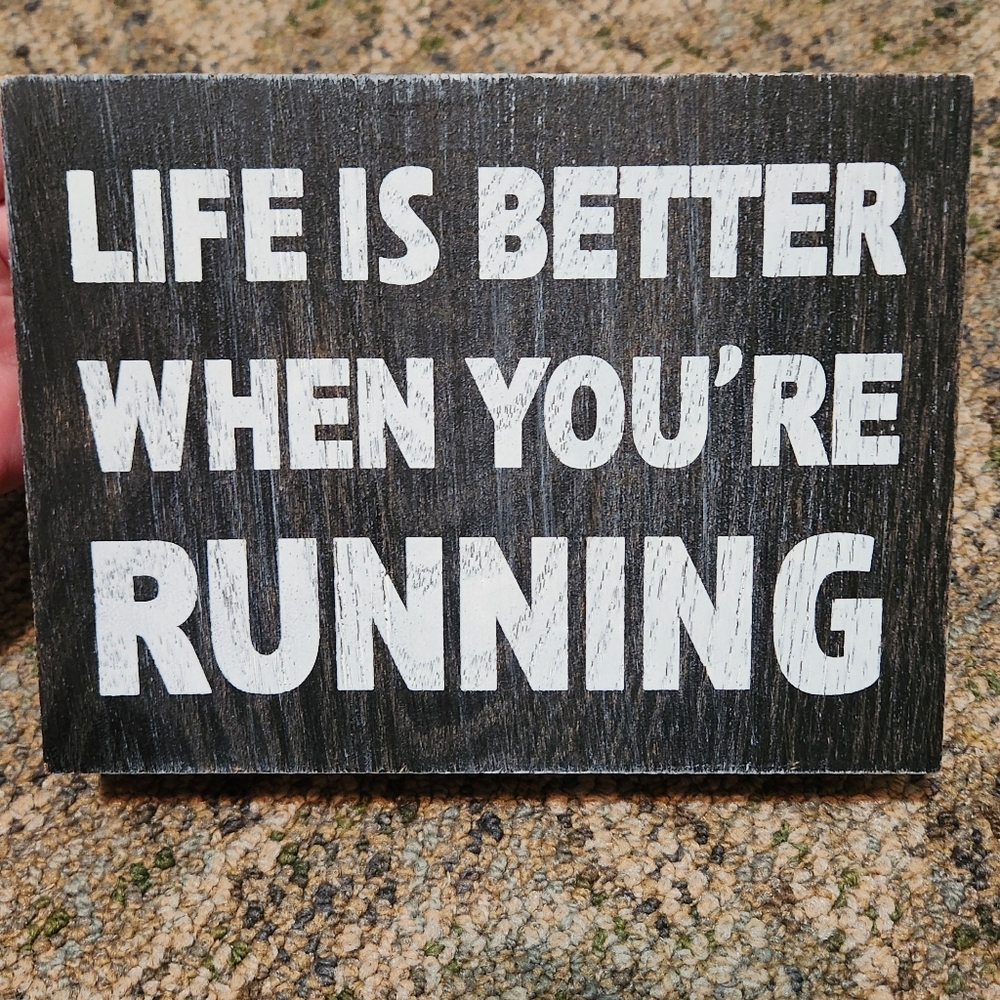 Wooden Sign "Life is better when you're running"
